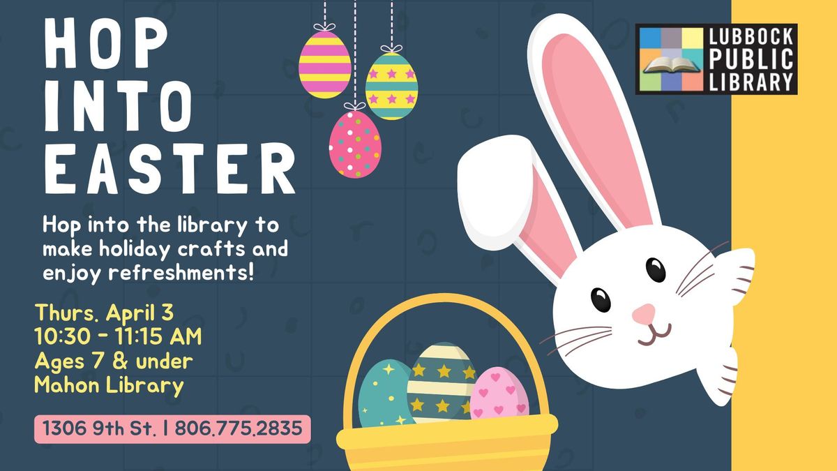 Hop Into Easter at Mahon Library