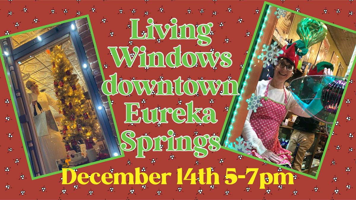 Living Windows in downtown Eureka Springs