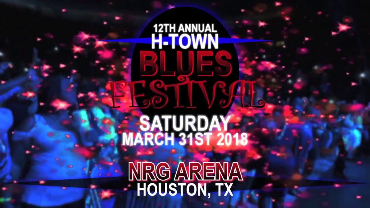 H-Town Blues Festival at NRG Arena