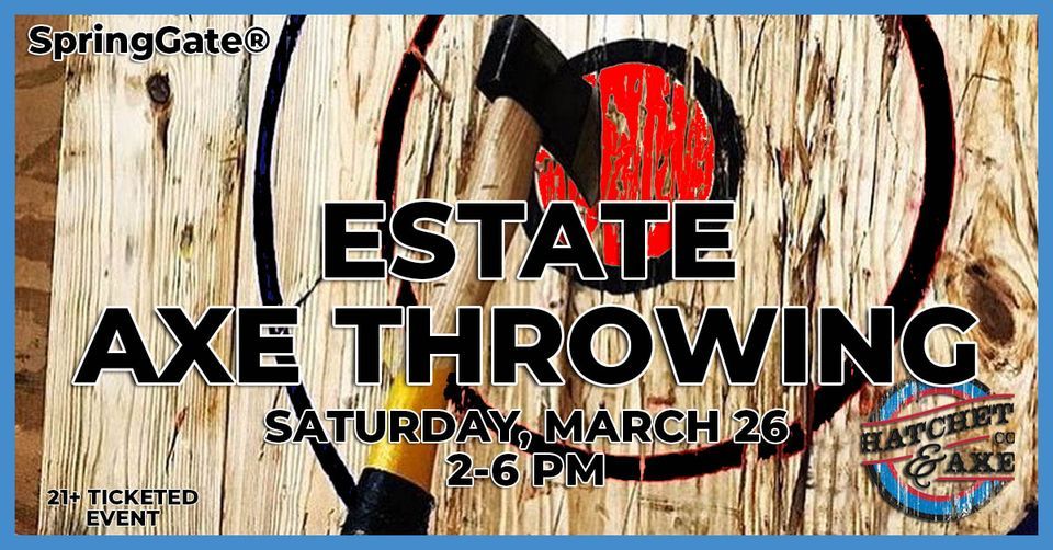 Axe Throwing at the Estate!, SpringGate Vineyard, Harrisburg, 26 March 2022
