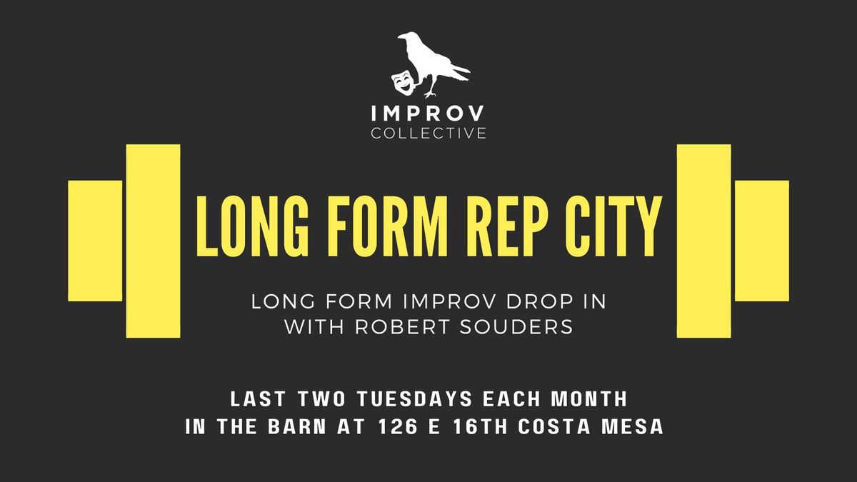 Rep City: Long Form Improv Drop-In