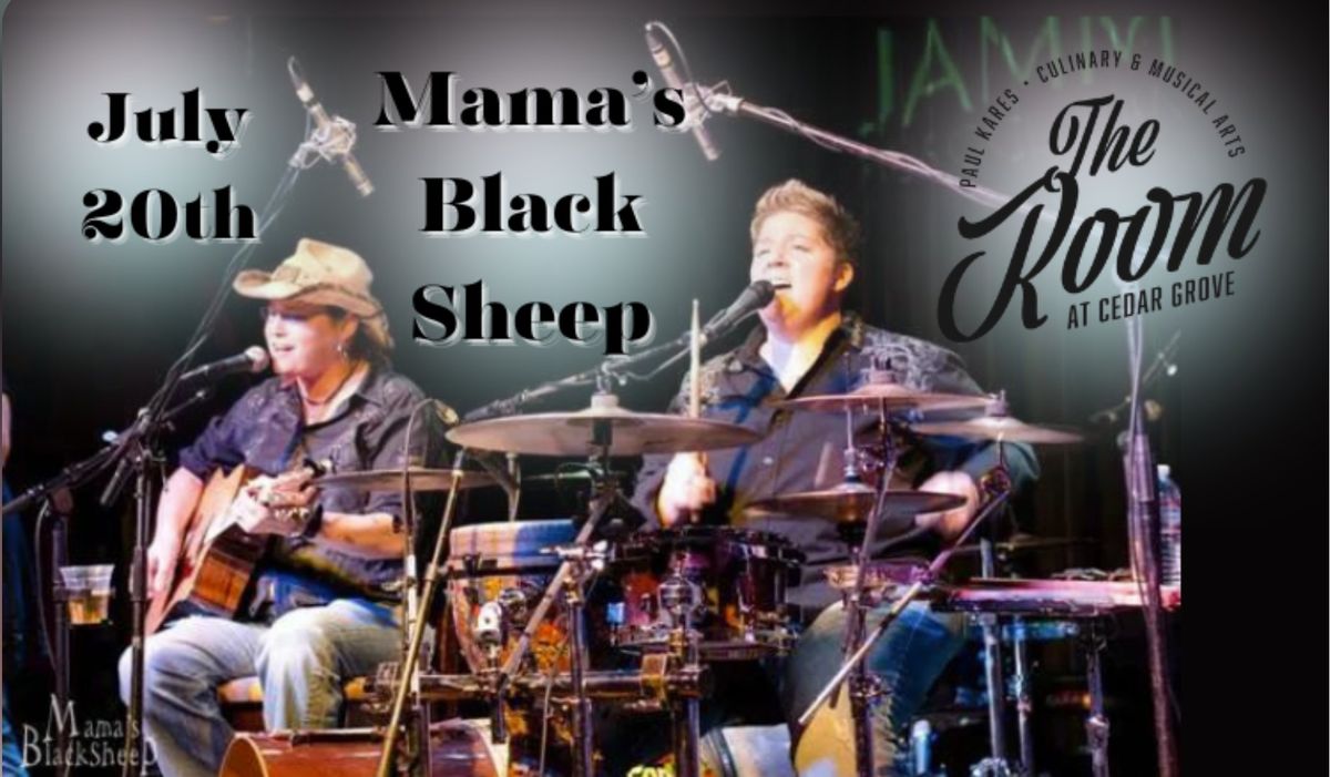 Mama's Black Sheep @ The Room at Cedar Grove