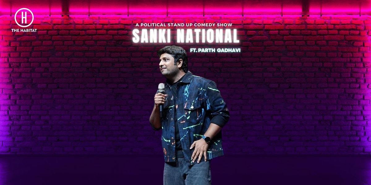 Sanki National- Stand up Comedy by Parth Gadhavi