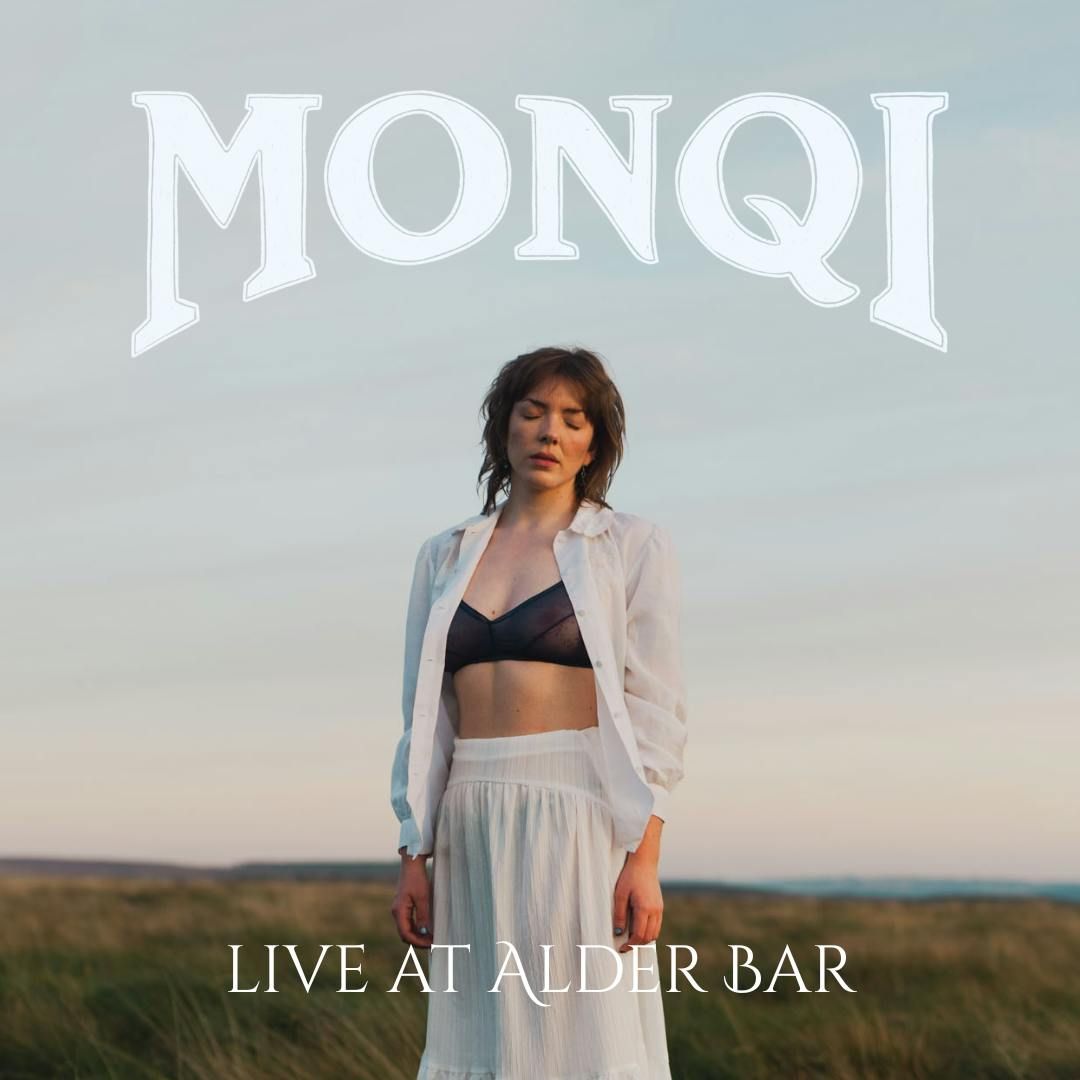 Monqi live at Alder
