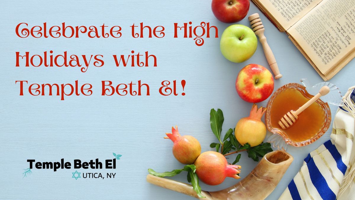 High Holidays with Temple Beth El | Rosh Hashanah | Yom Kippur | Sukkot | Simchas Torah | Utica, NY