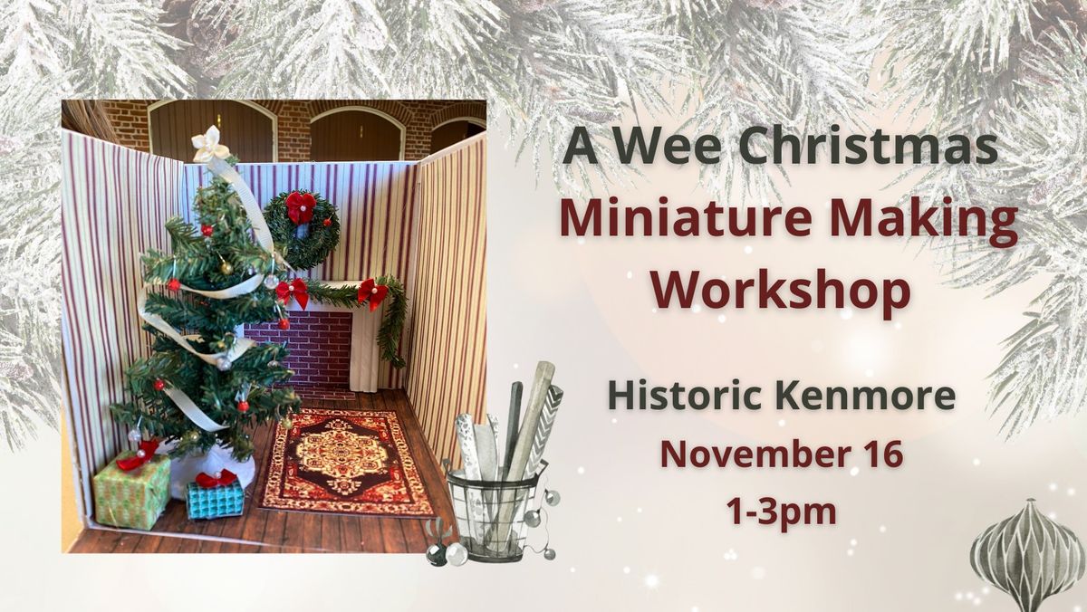 Wee Christmas Miniature Making Workshop