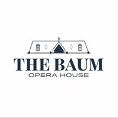 The Baum Opera House