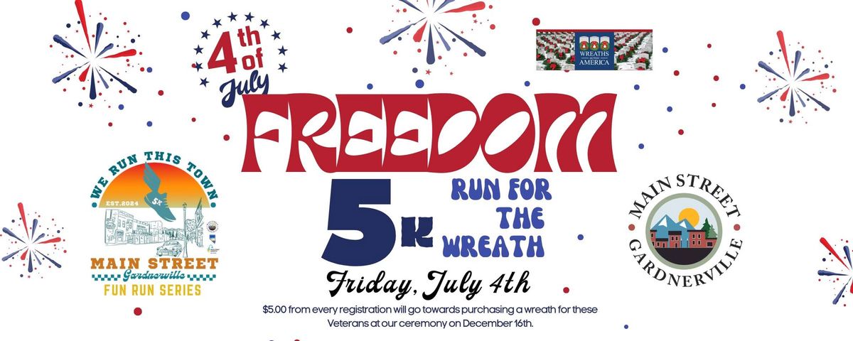 Freedom 5K Run for the Wreath Fun Run & Walk