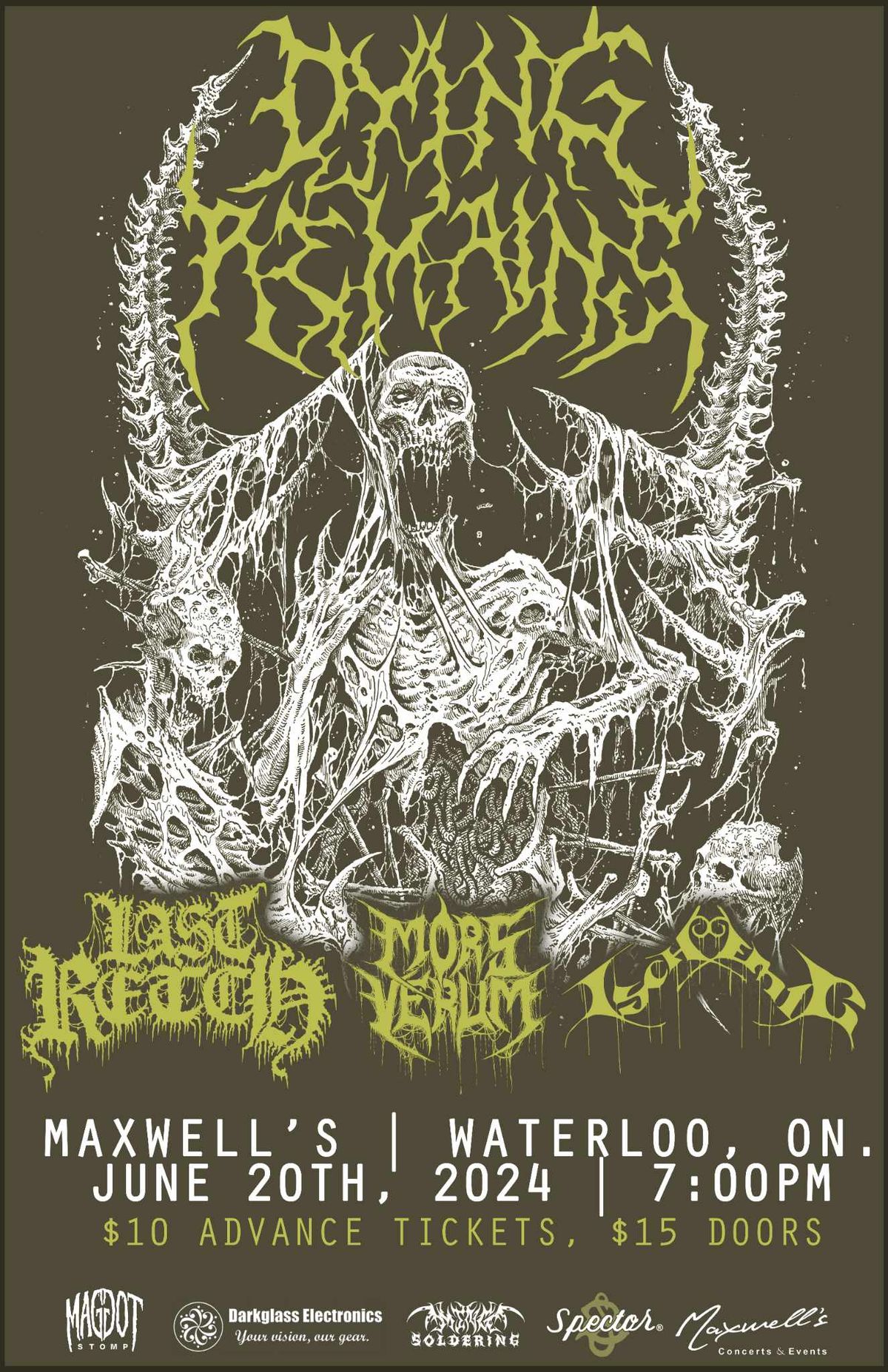 Dying Remains\/Last Retch\/Mors Verum\/Ischemic June 20th @ Maxwell's 