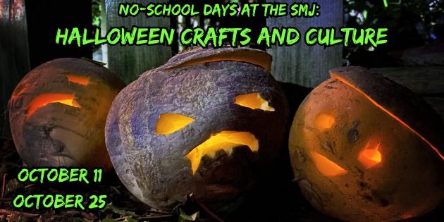 Halloween Crafts & Culture No School Day