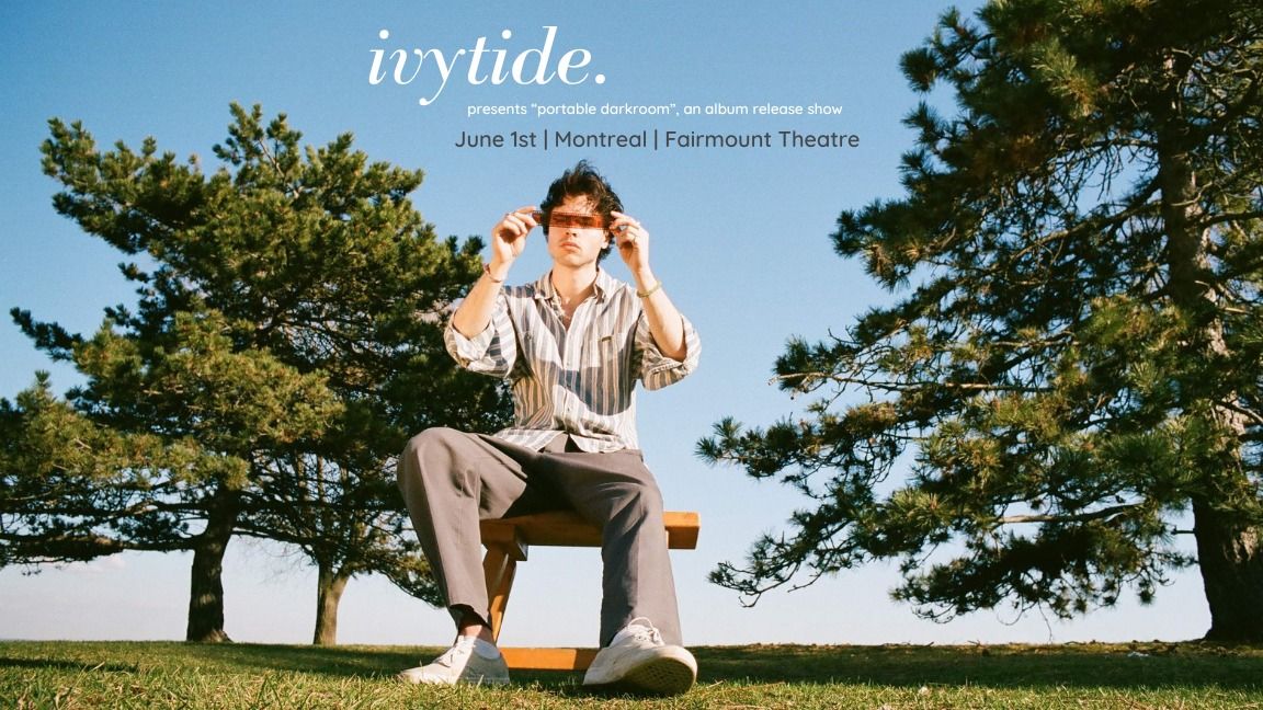Ivytide | Fairmount Theatre | Montreal