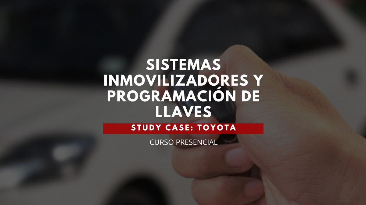 Curso Presencial Inmovilizadores Toyota