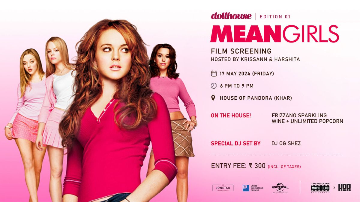 DollHouse | Edition 01: Mean Girls Film Screening at House of Pandora (Khar)