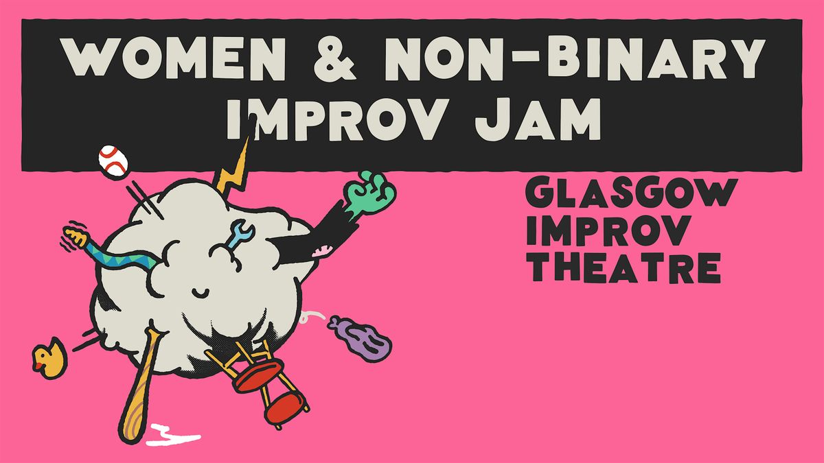 Improv Comedy Jam for Women and Non-Binary People (15th June)