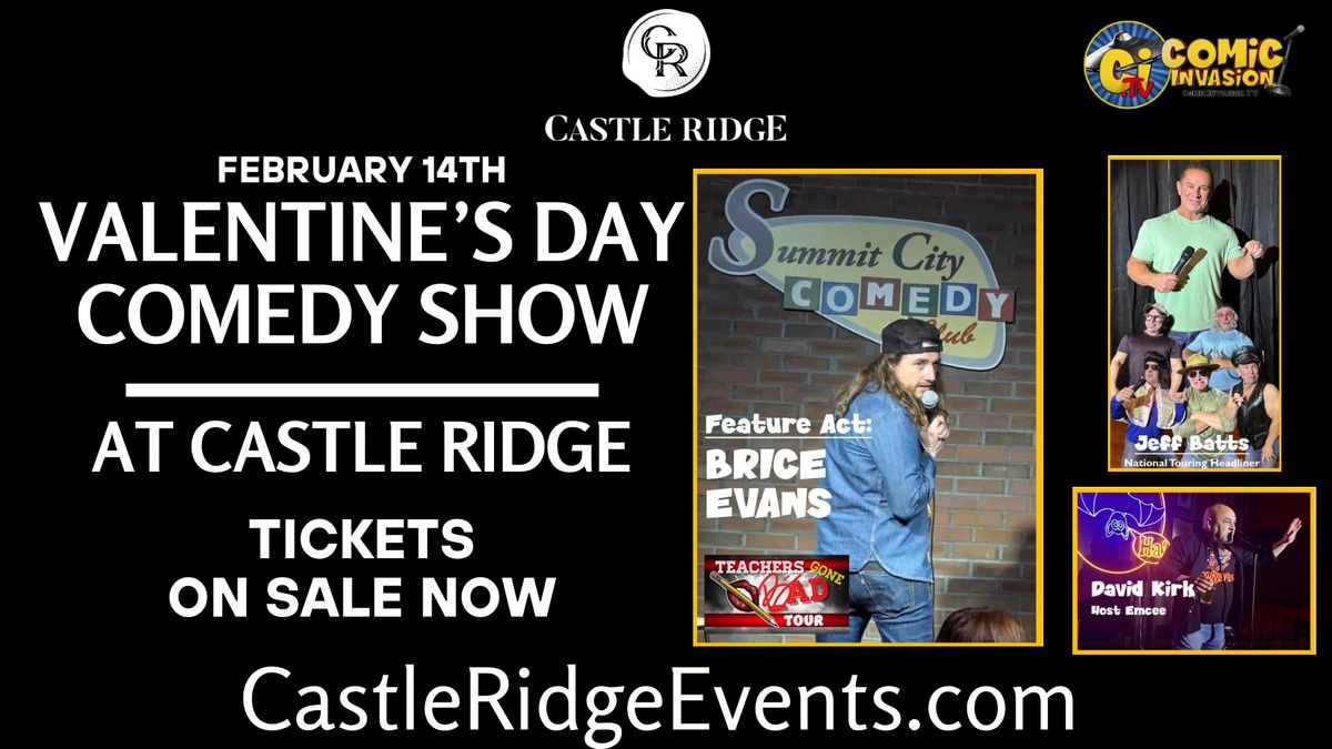 Valentine\u2019s Day Comedy Show @Castle Ridge