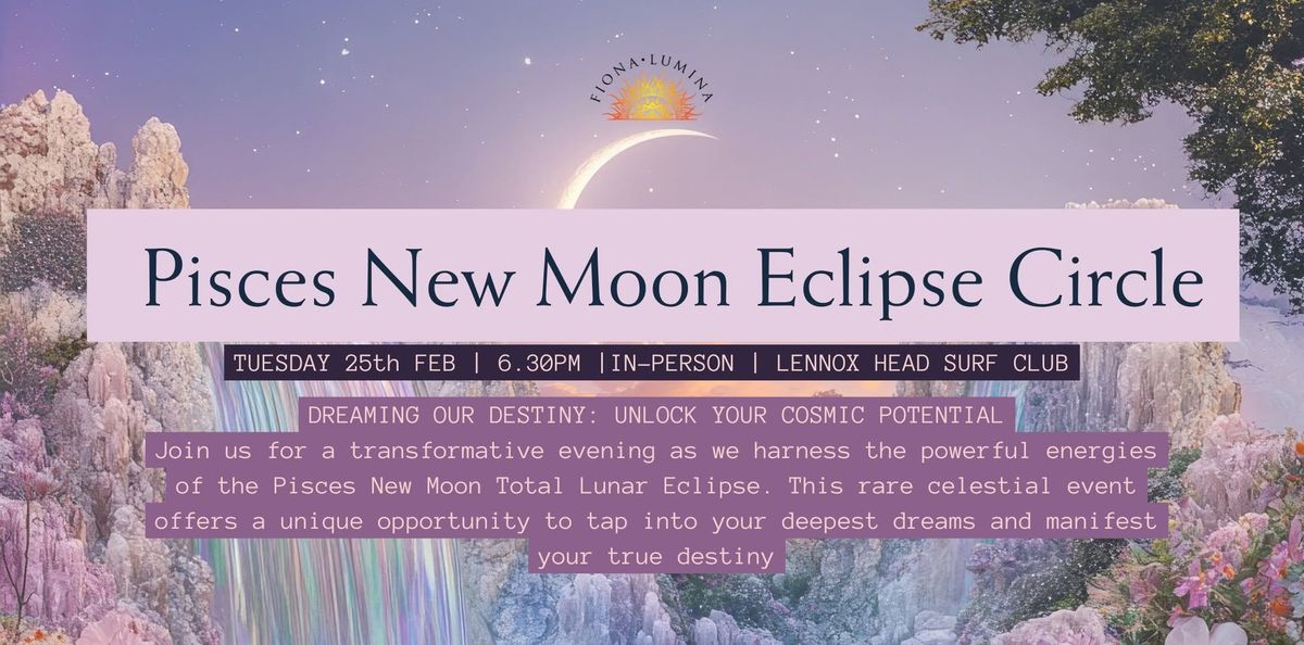 Pisces New Moon Eclipse Circle