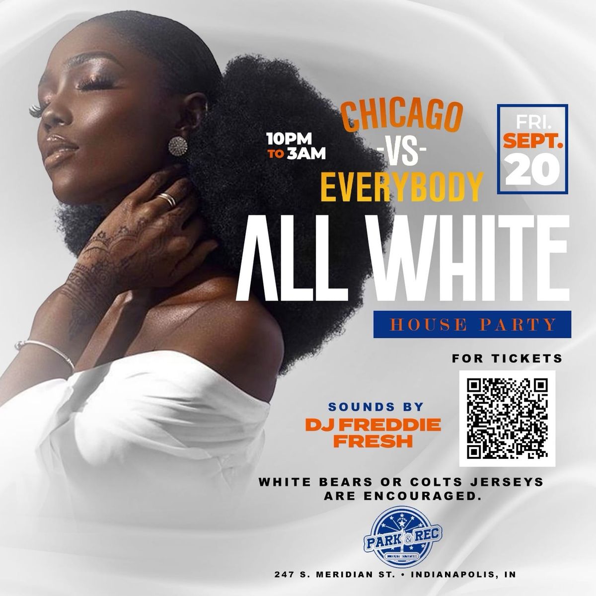 Chicago vs. Everybody All White House Party