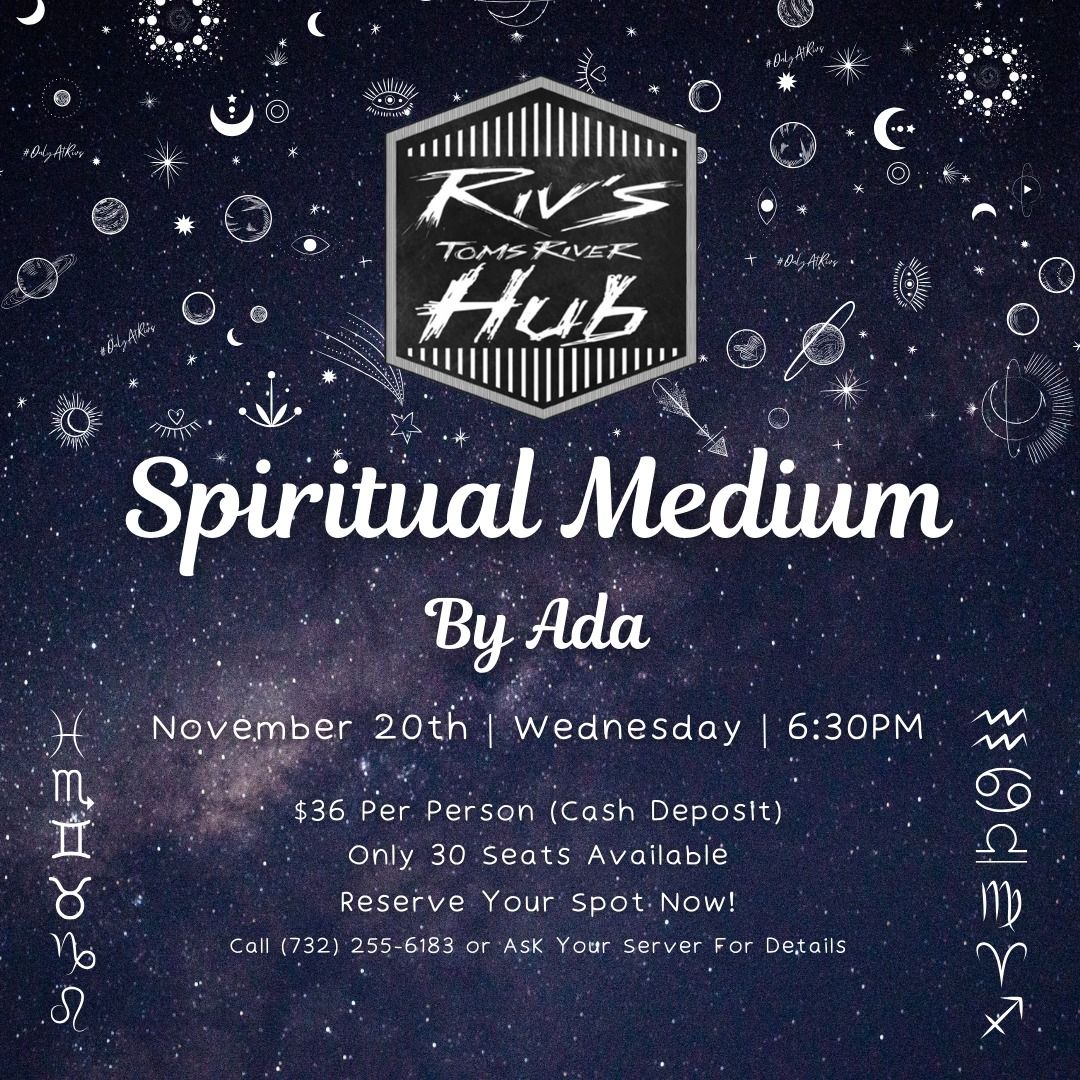 Spiritual Medium Event by Ada at Riv's Hub