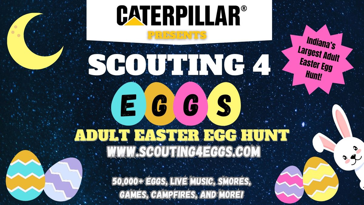 Scouting 4 Eggs Adult Easter Egg Hunt presented by Caterpillar