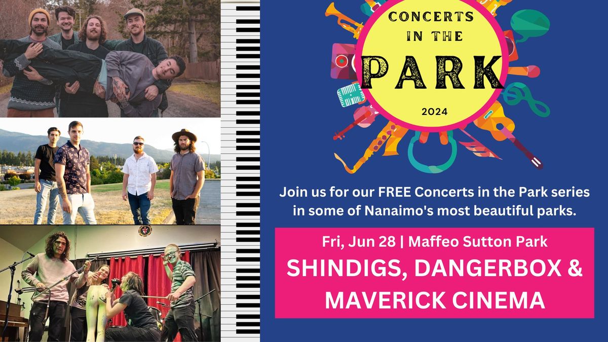 Concerts in the Park - Shindigs, Danger Box & Maverick Cinema - triple feature