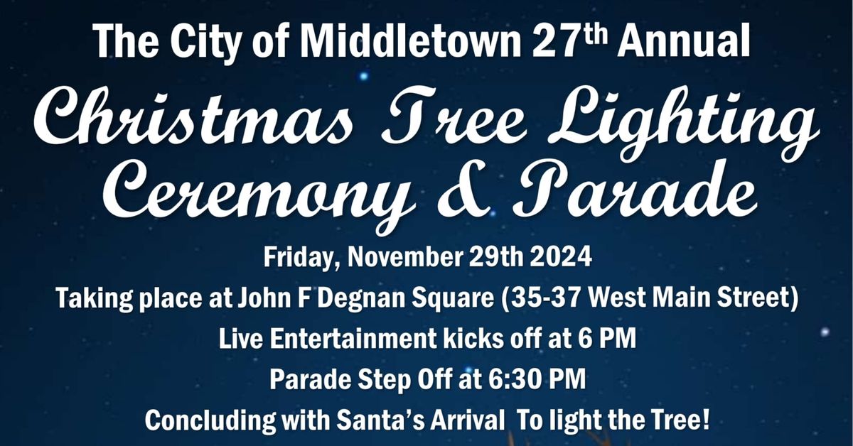 The 2024 Annual Christmas Tree Lighting Ceremony & Parade