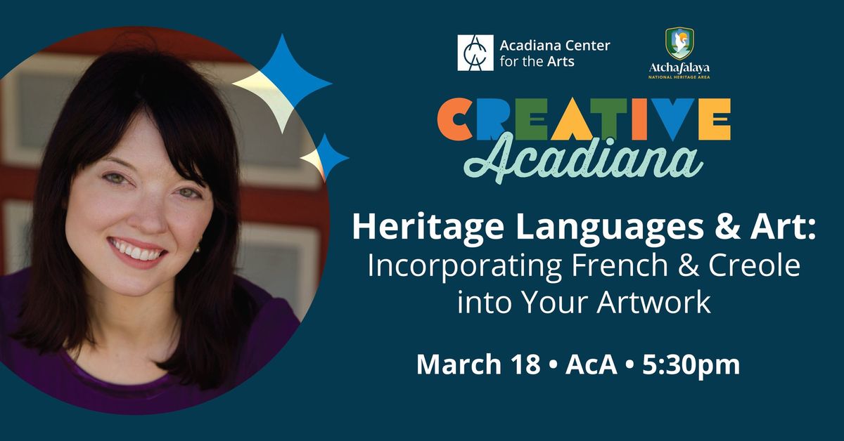 Heritage Languages & Art: Incorporating Louisiana French and Creole Into Your Artwork