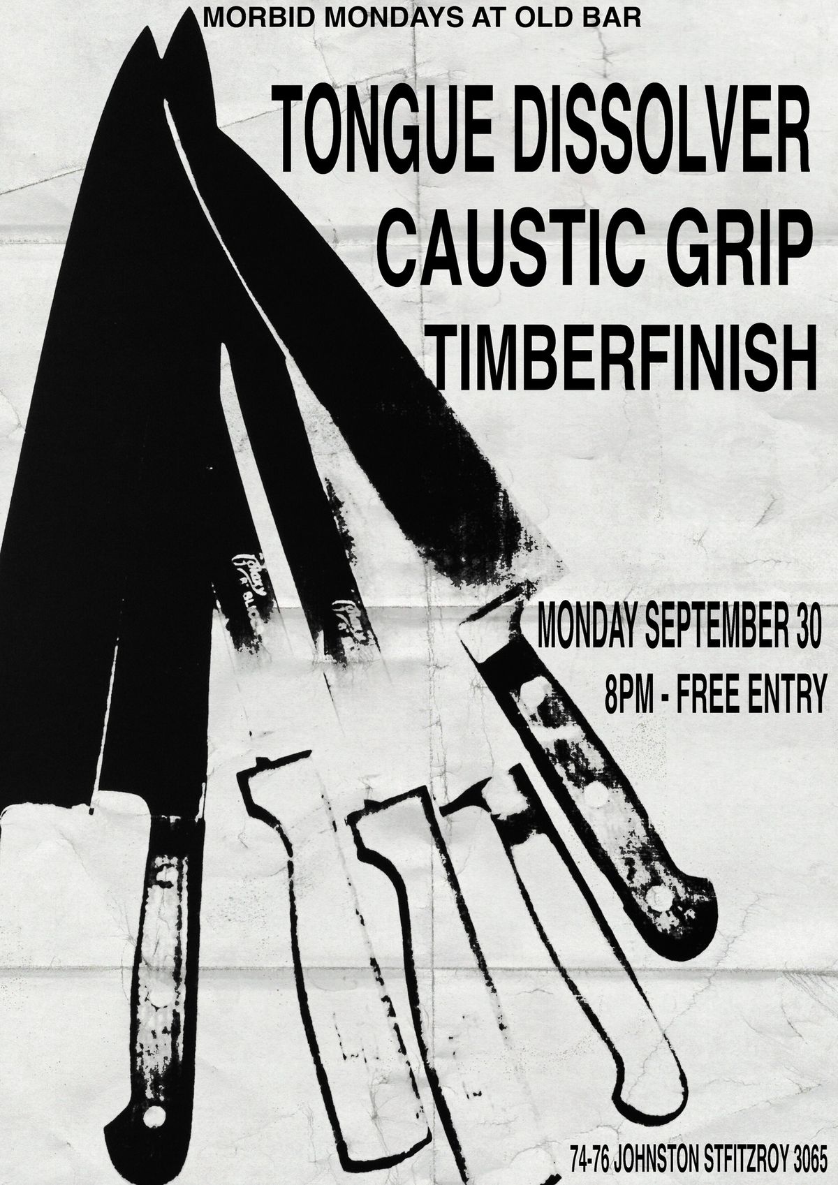 MORBID MONDAYS AT OLD BAR - SEPTEMBER 30TH - TONGUE DISSOLVER, CAUSTIC GRIP, TIMBERFINISH **FREE**