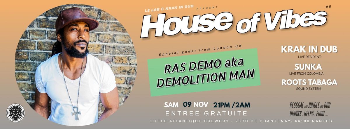 HOUSE OF VIBES #6 RAS DEMO aka DEMOLITION MAN - Gratuit