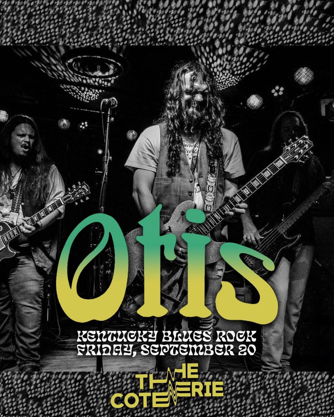 OTIS : Live at The Coterie!