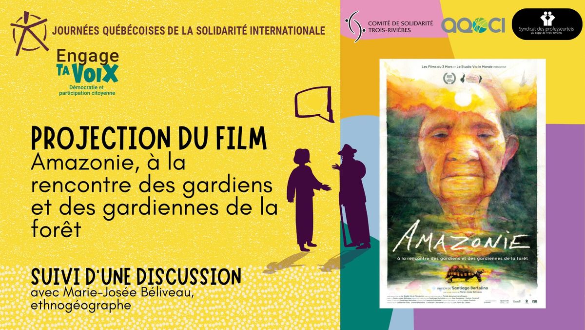 Projection du film \ufeffAmazonie, \u00e0 la rencontre des gardiens et des gardiennes de la for\u00eat \ufeff