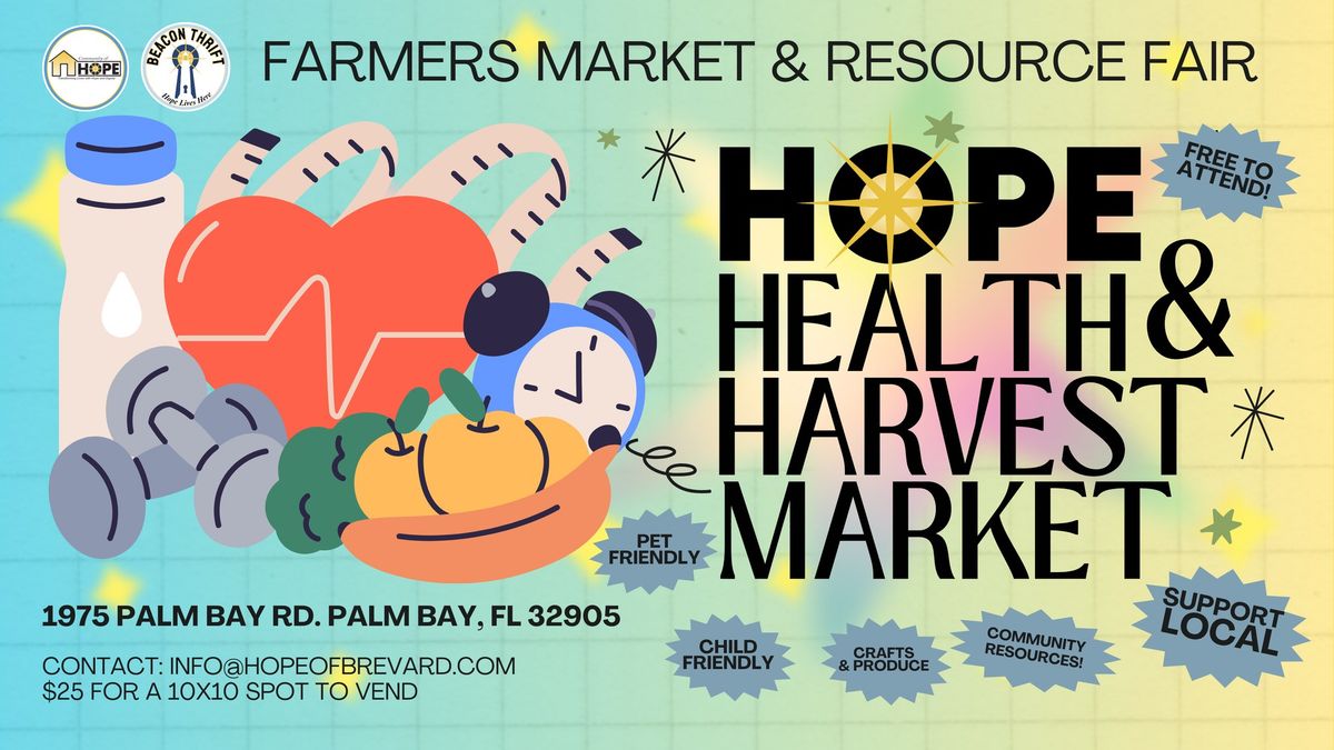 Hope, Health & Harvest: Farmers Market & Resource Fair 