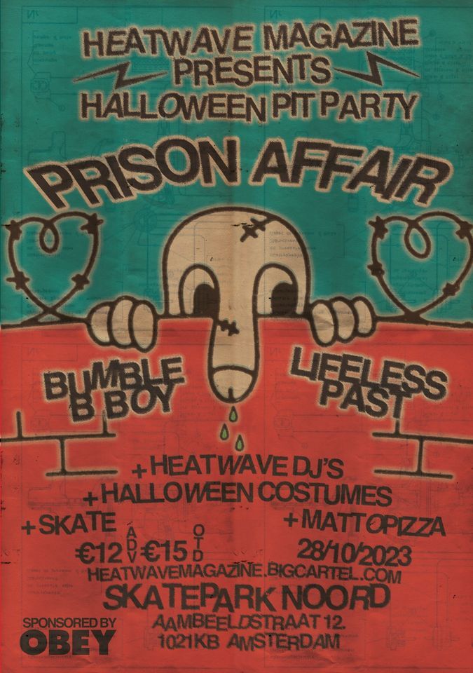 Halloween Pit Party: Prison Affair \u00d7 Bumble B. Boy x Lifeless Past