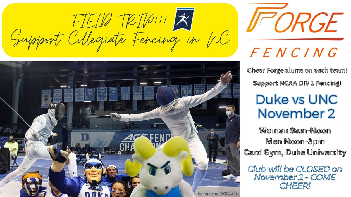 Field Trip!!! Duke vs. UNC NCAA Fencing Meet