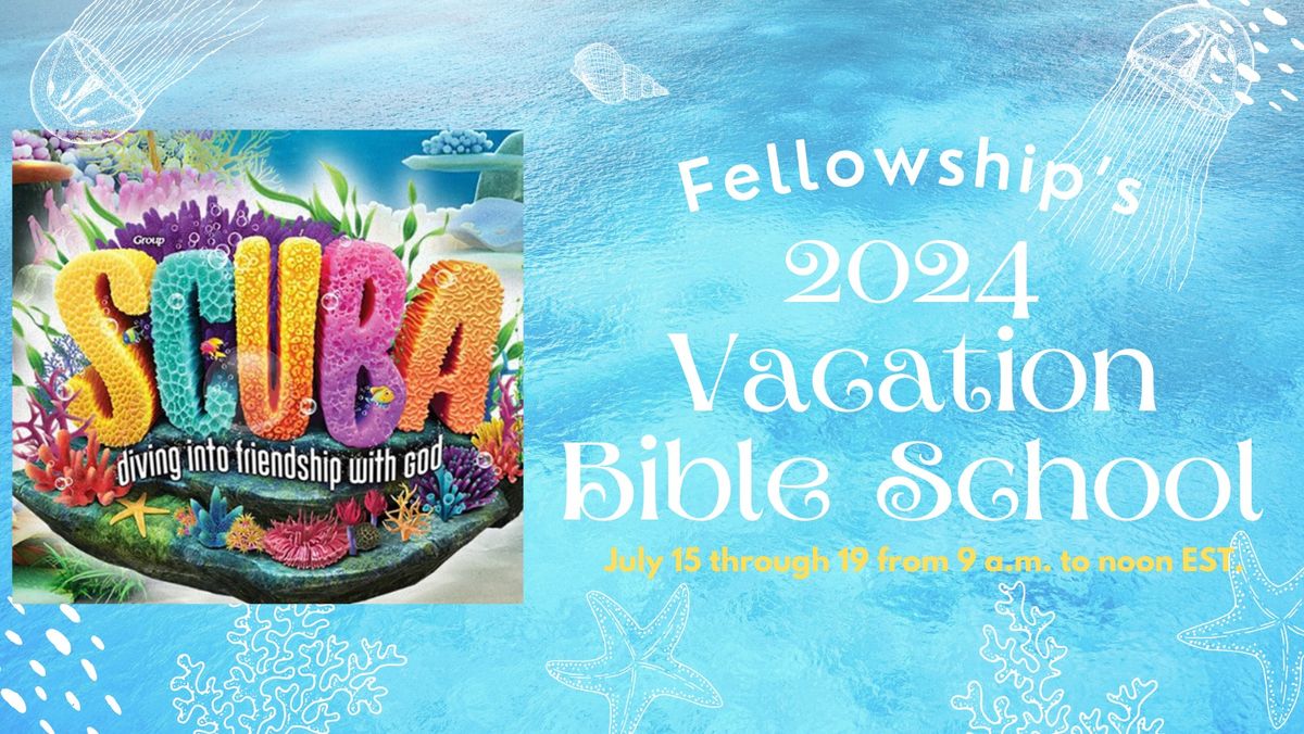 Fellowship's 2024 Vacation Bible School
