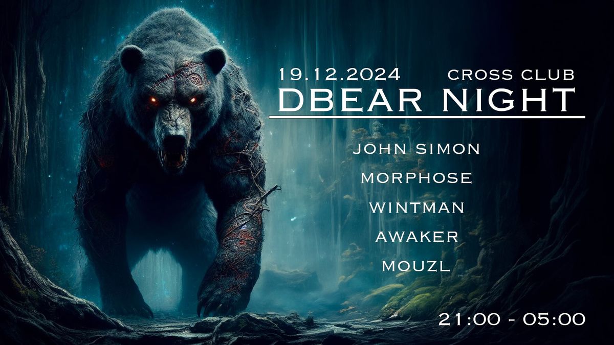 Dbear Night  @CROSS CLUB