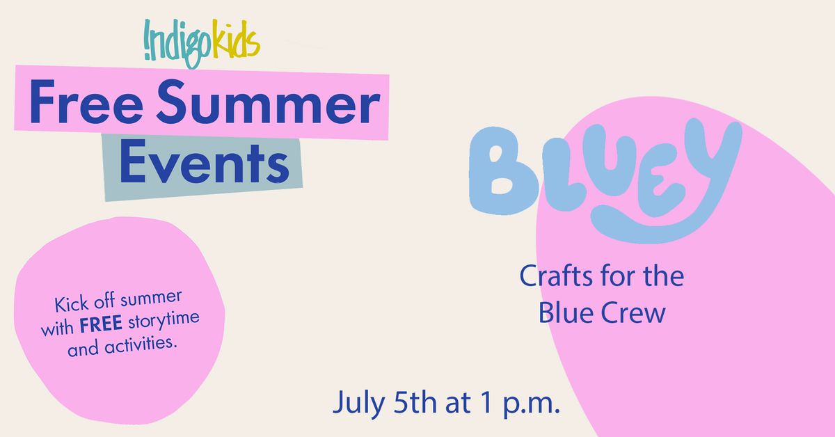 Summer Events: Bluey