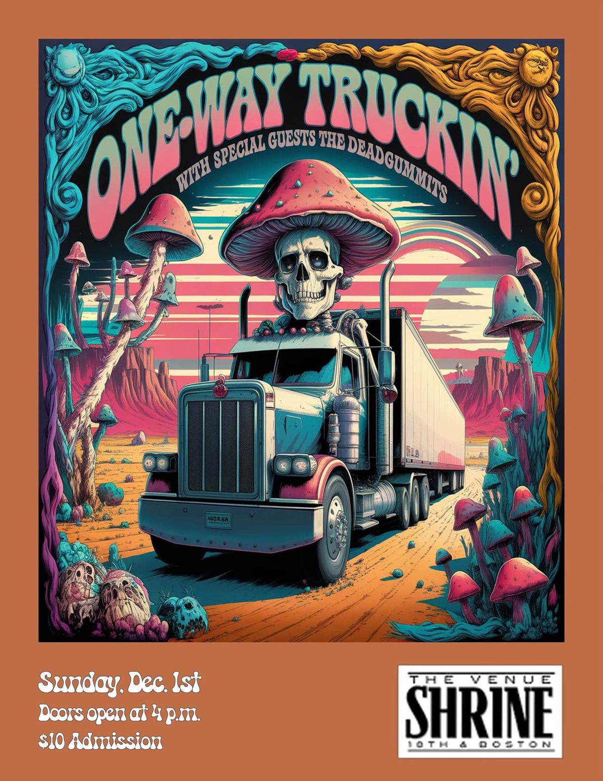 One Way Truckin\u2019 with special guests The Deadgummits 