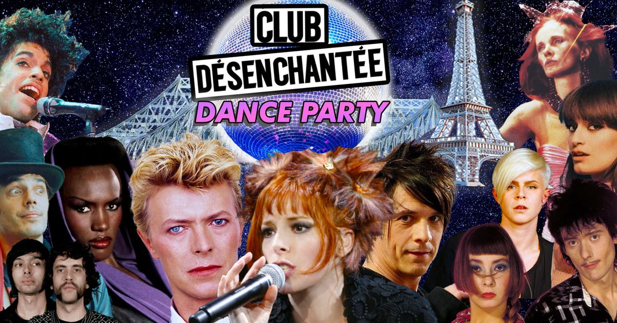 CLUB D\u00c9SENCHANT\u00c9E Succ\u00e8s fran\u00e7ais + 80\u2019s Pop + Indie Sleaze