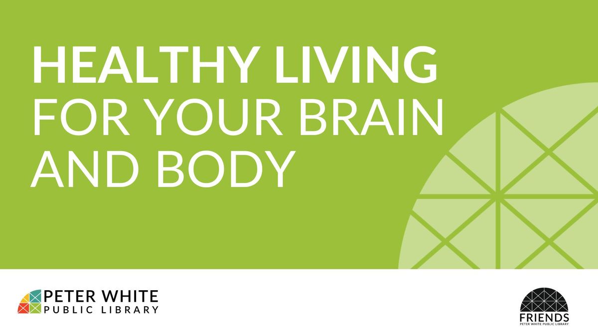 Healthy Living for Your Brain and Body