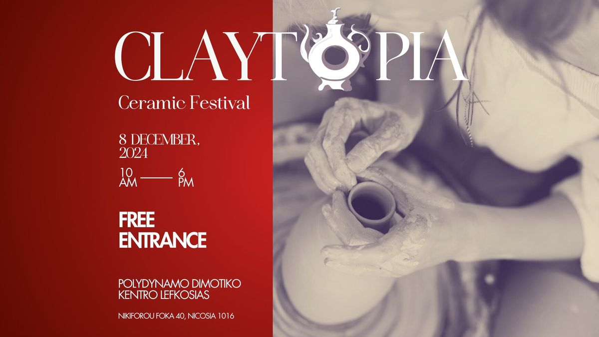 CLAYTOPIA - Ceramic Festival