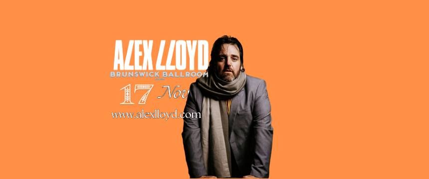 ALEX LLOYD AT THE BRUNSWICK BALLROOM + Hamish Cowan MELB VIC