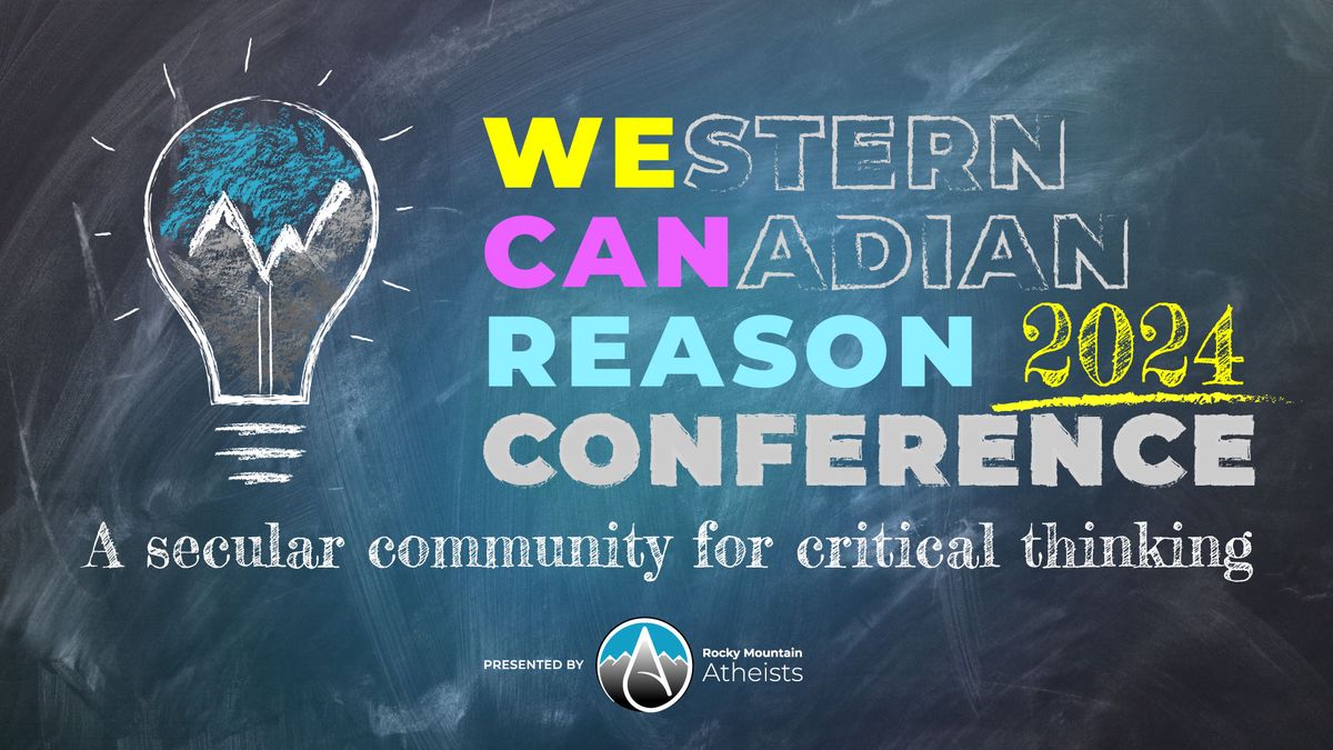 Western Canadian Reason Conference