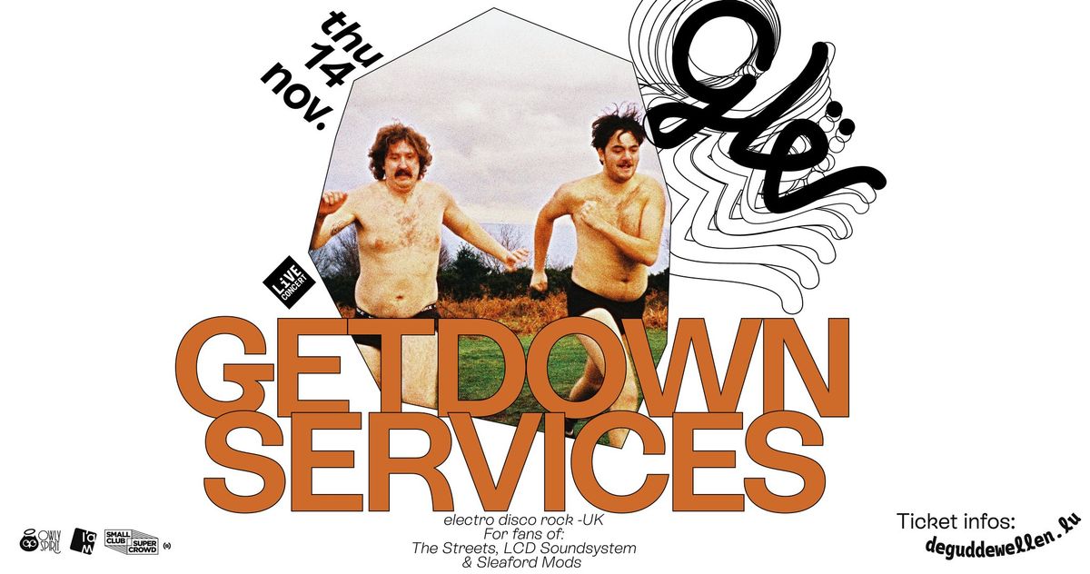 GETDOWN SERVICES (UK) at De Gudde W\u00ebllen 