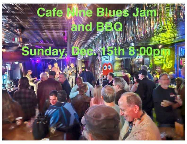 Cafe Nine Blues Jam & BBQ