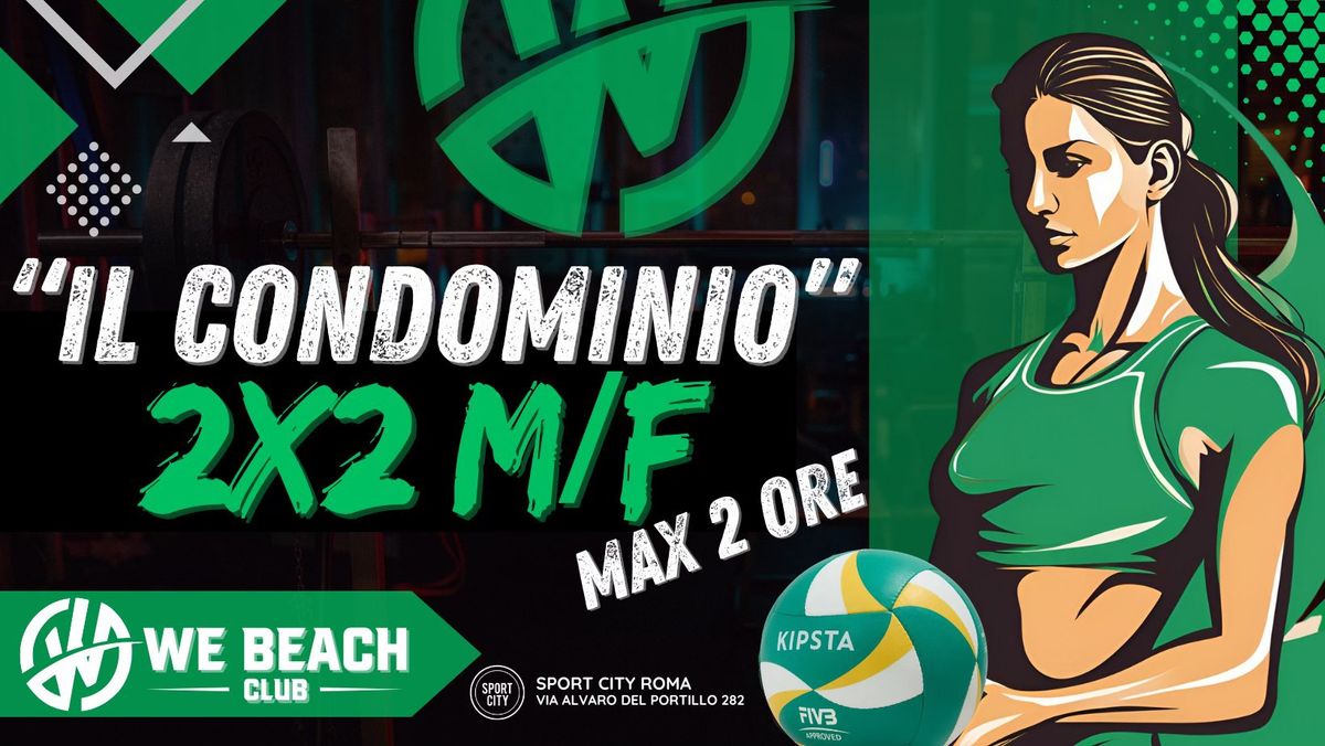 3\u00b0 2x2 M\/F #IlCondominio (Max 2 ore!) 