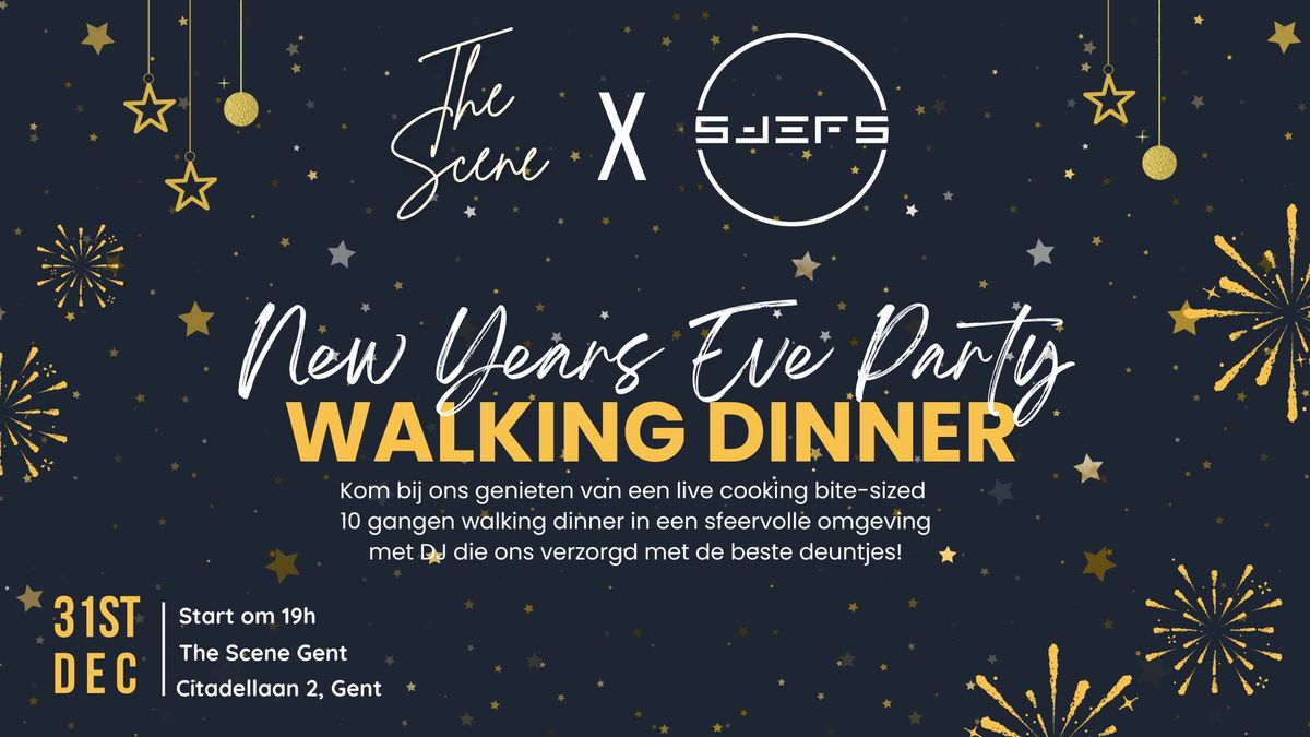 \ud83c\udf89 New Years Eve Walking Dinner & Party  @ The Scene Gent  X  @Sjefs \ud83c\udf89