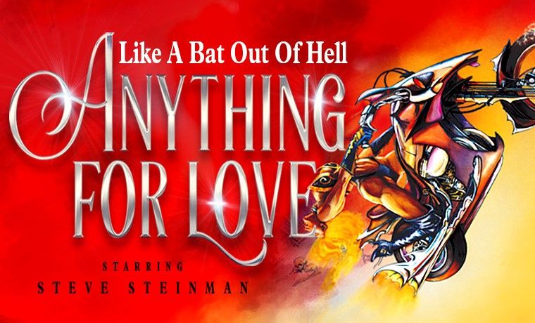 Steve Steinman's Anything For Love: The Meat Loaf Story