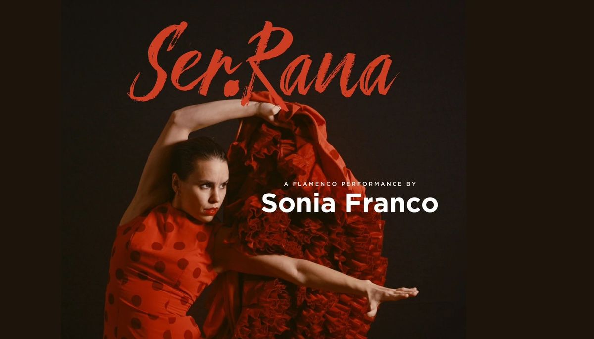 Ser.Rana - A Flamenco performance by Sonia Franco