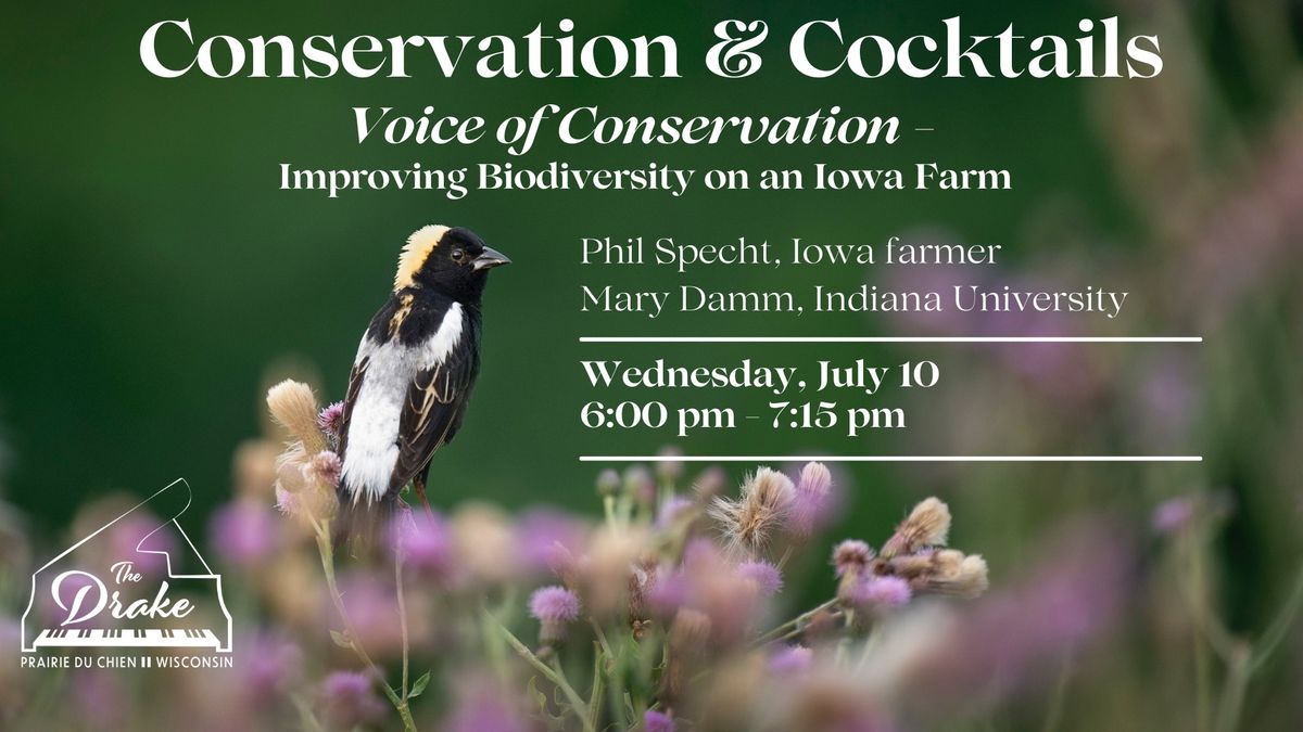 Conservation and Cocktails - Voice of Conservation - Biodiversity on an Iowa Farm