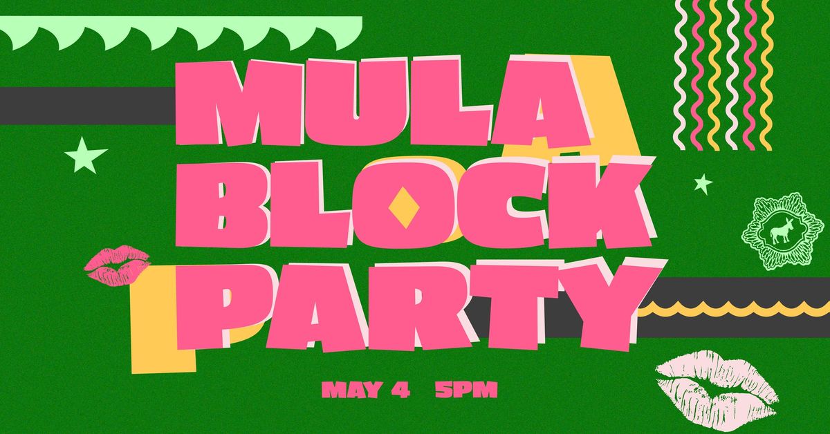 MULA Block Party 2024